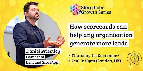 Story Cube  Growth Series - how scorecards can help generate more leads...