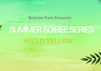 Summer Soirée Series: Hello Yellow