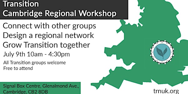 Transition Cambridge Regional Workshop covering East of England