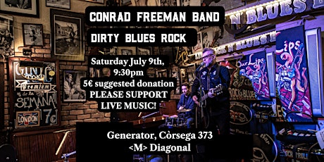 Image principale de Dirty Blues Rock Concert- Conrad Freeman Band