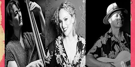 Tamara Kuldin Trio with Tamara Murphy and Sam Lemann - Feature Early Friday