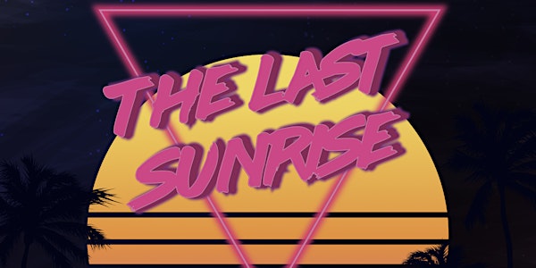 The last sunrise
