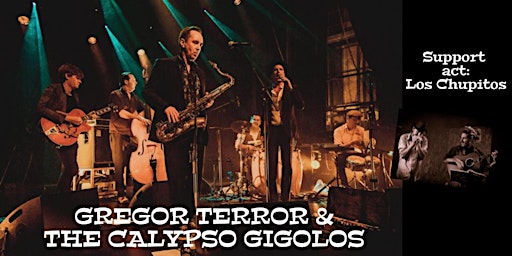 GREGOR TERROR & THE CALYPSO GIGOLOS ✭ De Floeren Aap zomert!