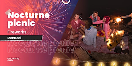 MONTREAL | Nocturne picnic to the lights of the Fireworks!!!