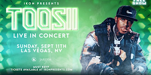 TOOSII Live In Concert(Sept 11th, 2022) FREE SHOW!
