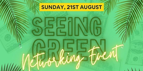 Business and Branding Presents: Seeing Green Networking Event