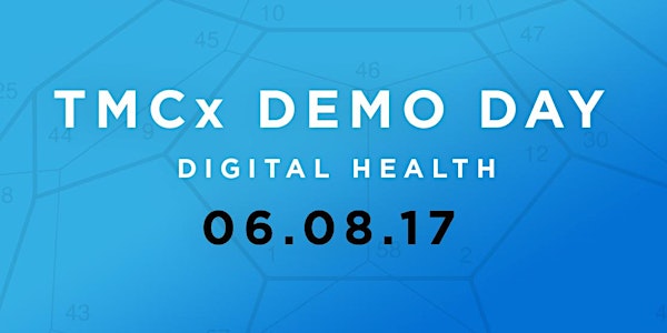 TMCx Demo Day | Digital Health 2017