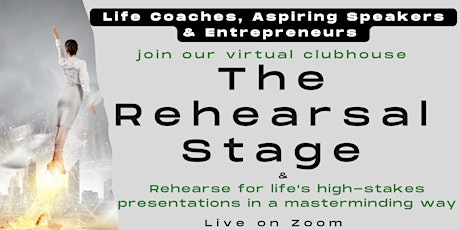 Aspiring Speakers-10x Your Speaking Confidence on The Rehearsal Stage