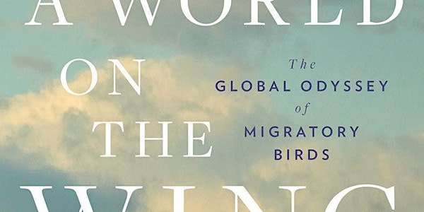 WCAS Book Discussion: A World on the Wing