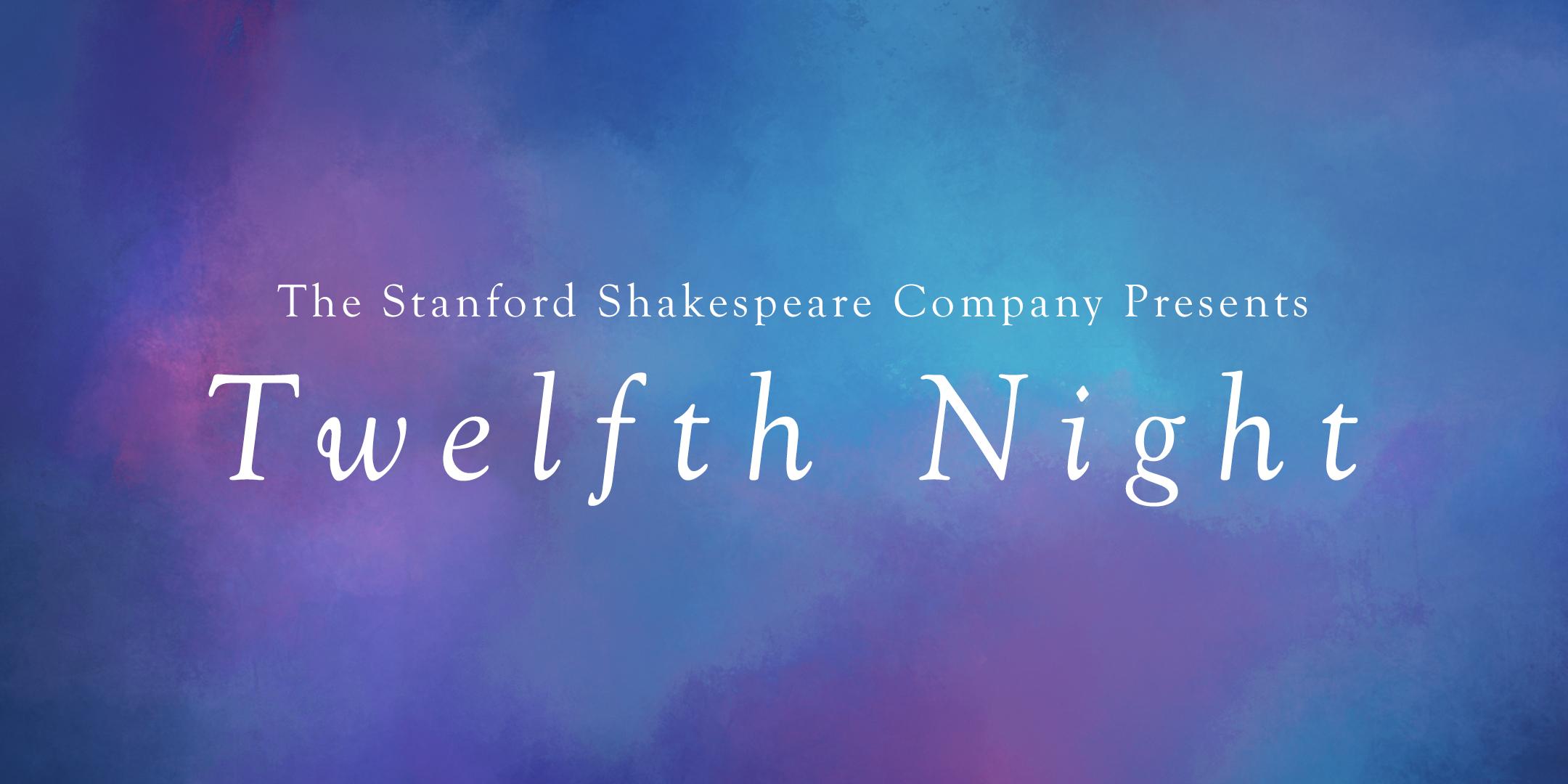 Twelfth Night, or What You Will 