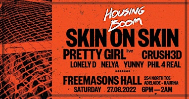 Housing Boom feat. Skin on Skin, Pretty Girl (Live) & CRUSH3d
