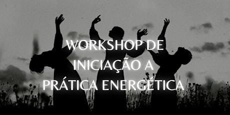 Imagem principal do evento Workshop de Iniciação a prática energética