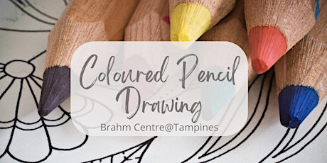 Coloured Pencil Drawing Course by Lau Sheow Tong - TP20221015CPD