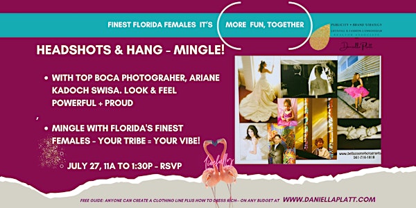 Summer Mingle & Headshots  with Fla’s Finest Females - Fun & Livefully