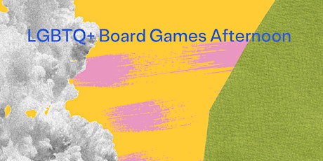 LGBTQ+ Board Games Afternoon primary image