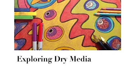 Exploring Dry Media primary image