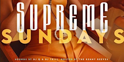 SUPREME SUNDAYS | at Dallas Social Club (formerly 