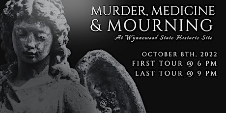 Murder, Medicine & Mourning at Wynnewood