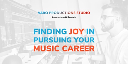 Finding Joy in Pursuing Your Music Career