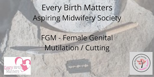 FGM - Female Genital Mutilation/Cutting for maternity birth workers/student