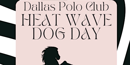 Dog Days of Summer Polo Cup