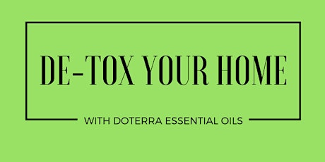 De-tox Your Home with doTERRA Essential Oils primary image