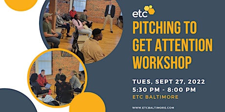 Pitching To Get Attention Workshop