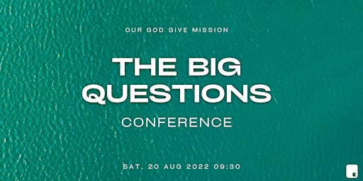 The Big Questions Conference