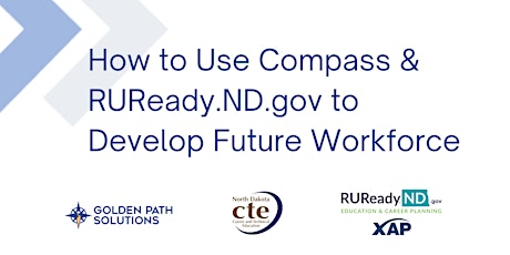 How to Use Compass & RUReady.ND.gov to Develop Future Workforce