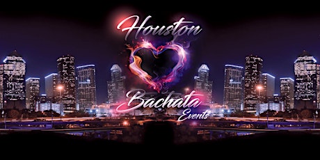 Houston Loves Bachata Day Anniversary Edition Featuring  JS Productions