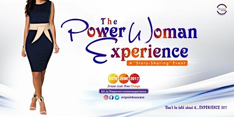THE POWER WOMAN EXPERIENCE! primary image