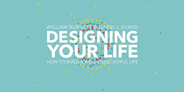 Designing Your Life for Everyone - Digital Journey (Fall 2022)