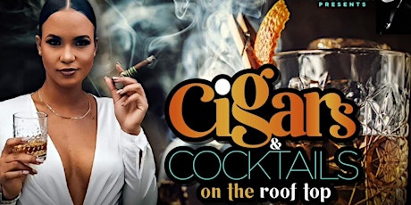 Cigars and Cocktails on the Rooftop