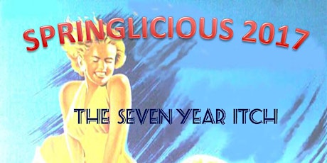 Springlicious 2017: The Seven Year Itch primary image