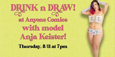 Drink N Draw with model Anja Keister!
