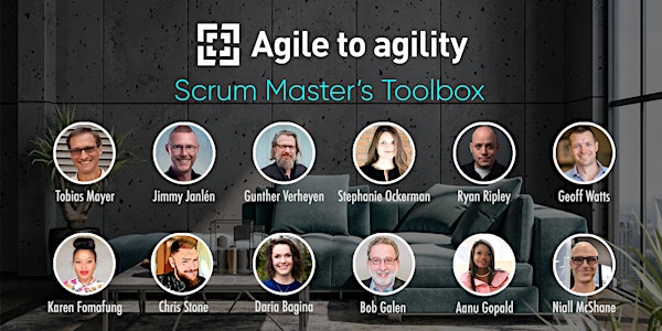Agile to agility Conference: Scrum Master's Toolbox