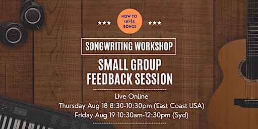 Small Group Song Feedback Session (5 ppl max)