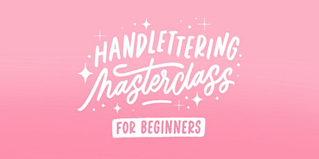 Handlettering Masterclass for Beginners