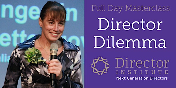 Director Institute Director Dilemma Masterclass - Sydney