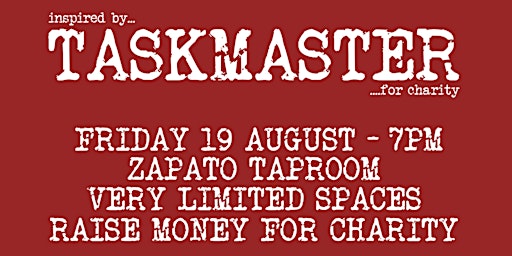 TASKMASTER for Charity at Zapato Taproom