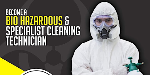 Bio Hazardous & Specialist Cleaning Course