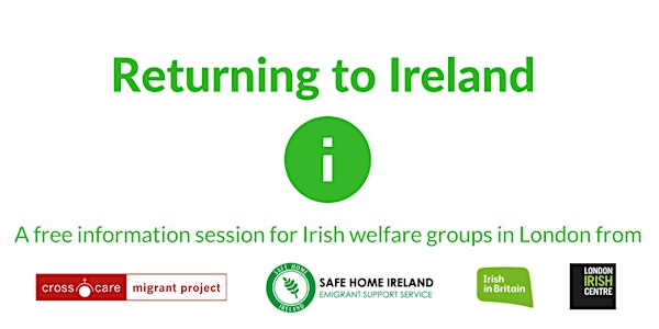 Returning to Ireland - an information session for Irish welfare groups