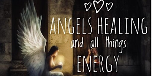 Angels, Healing and all things Energy