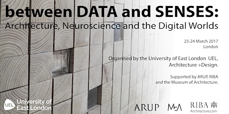 International Conference. Between Data and Senses: architecture, neuroscience and the digital worlds. UEL primary image