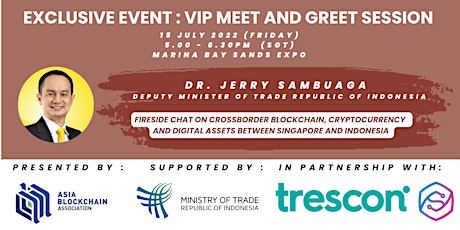 VIP Meet And Greet With Dr. Jerry Sambuaga - Minister of Trade Indonesia. primary image