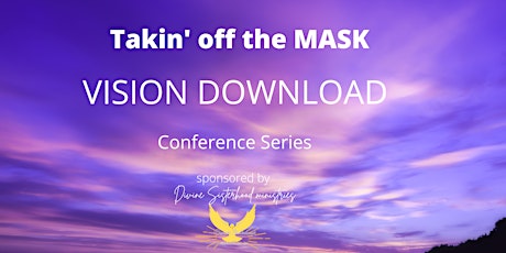 Taking off the Mask Women’s Conference