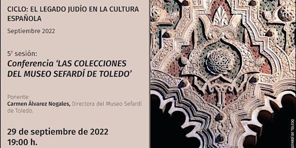 CÁTEDRA AL-ANDALUS. 'Las colecciones del Museo Sefardí de Toledo'