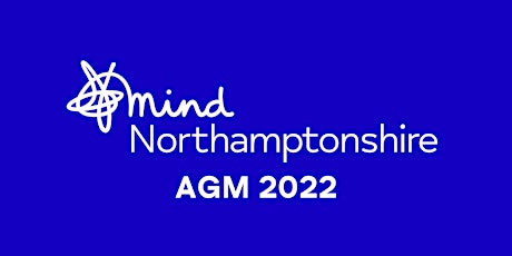 Northamptonshire Mind AGM 2022 primary image