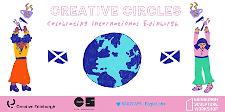 Creative Circles: Celebrating International Edinburgh [ August ]