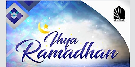 IHYA Ramadan 2017 -Al-Misbah Academy primary image